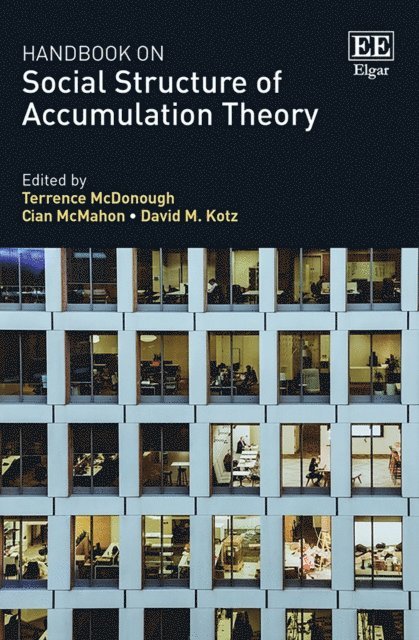 David M. Kotz, Cian McMahon, Terrence McDonough - Handbook on Social Structure of Accumulation Theory, E-bok