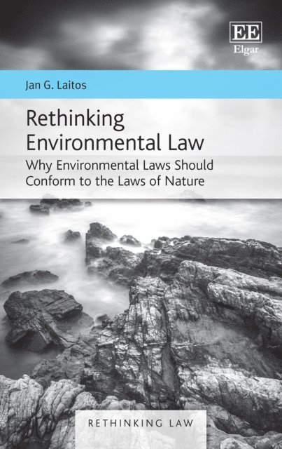 Jan G. Laitos - Rethinking Environmental Law, E-bok