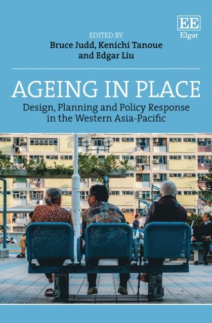 Edgar Liu, Kenichi Tanoue, Bruce Judd - Ageing in Place, E-bok