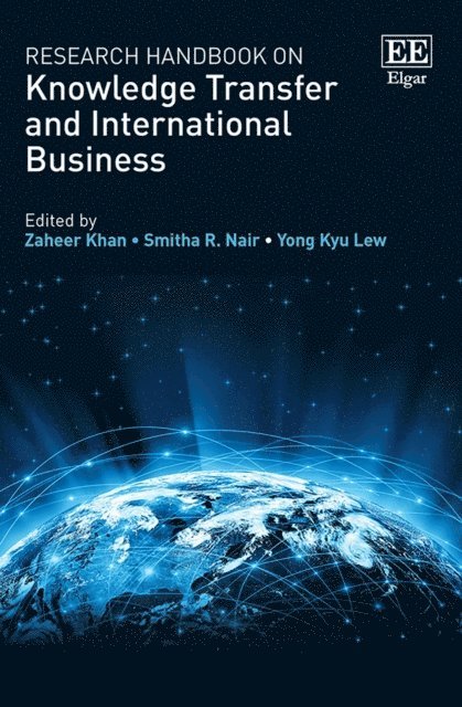Yong K. Lew, Smitha R. Nair, Zaheer Khan - Research Handbook on Knowledge Transfer and International Business, E-bok