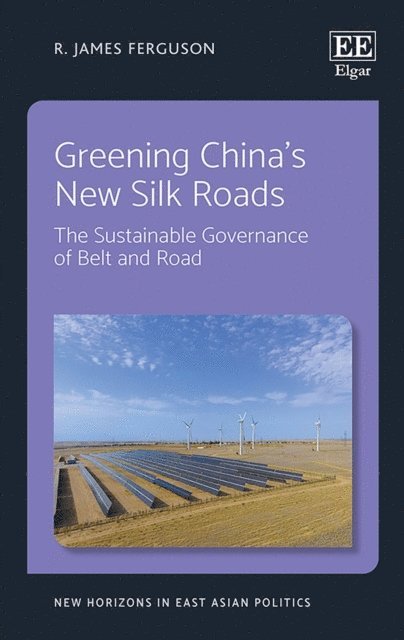 R. J. Ferguson - Greening China's New Silk Roads, E-bok