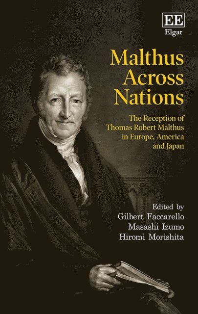 Hiromi Morishita, Masashi Izumo, Gilbert Faccarello - Malthus Across Nations, E-bok