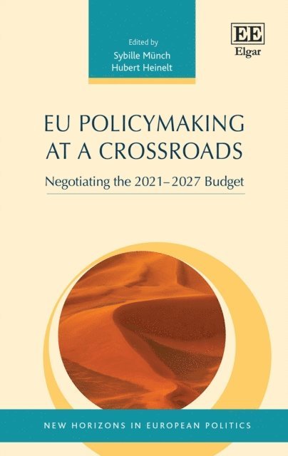 Hubert Heinelt, Sybille Munch - EU Policymaking at a Crossroads, E-bok