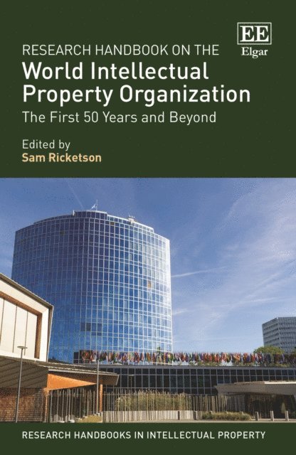 Sam Ricketson - Research Handbook on the World Intellectual Property Organization, E-bok