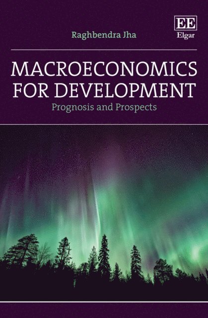 Raghbendra Jha - Macroeconomics for Development, E-bok