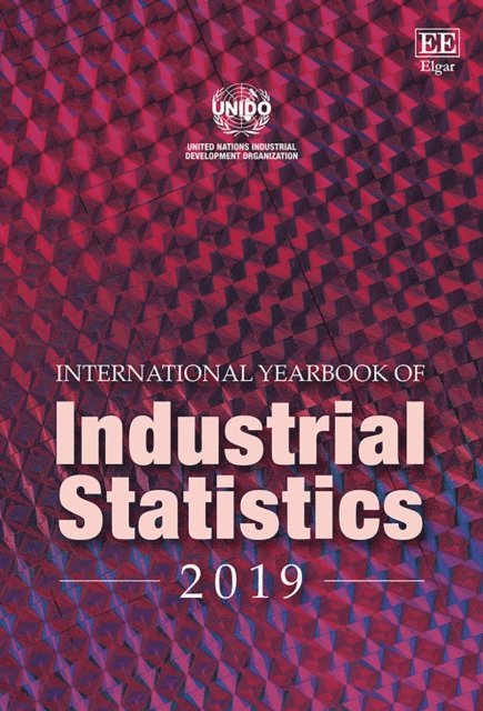UNIDO - International Yearbook of Industrial Statistics 2019, E-bok