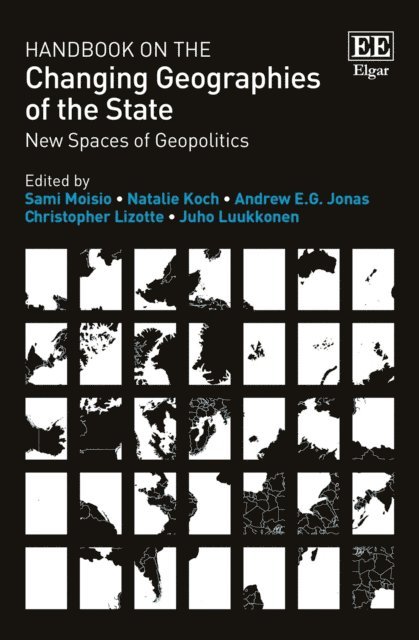 Juho Luukkonen, Christopher Lizotte, Andrew E.G. Jonas, Natalie Koch, Sami Moisio - Handbook on the Changing Geographies of the State, E-bok