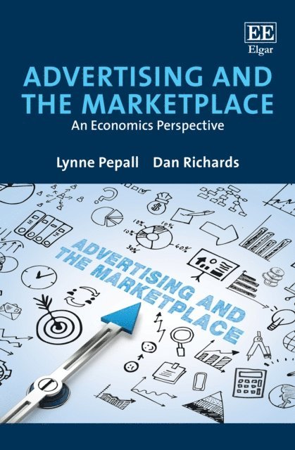 Dan Richards, Lynne Pepall - Advertising and the Marketplace, E-bok