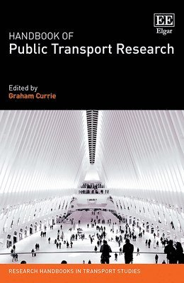 Handbook of Public Transport Research av Graham Currie