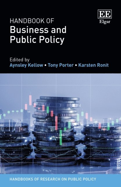 Karsten Ronit, Tony Porter, Aynsley Kellow - Handbook of Business and Public Policy, E-bok