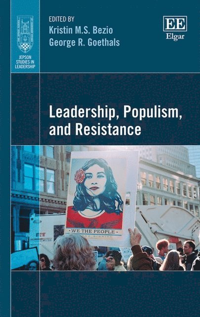 George R. Goethals, Kristin M.S. Bezio - Leadership, Populism, and Resistance, E-bok