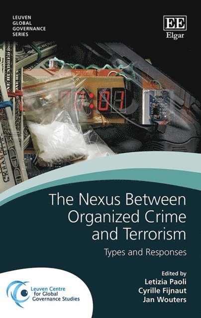Jan Wouters, Cyrille Fijnaut, Letizia Paoli - Nexus Between Organized Crime and Terrorism, E-bok
