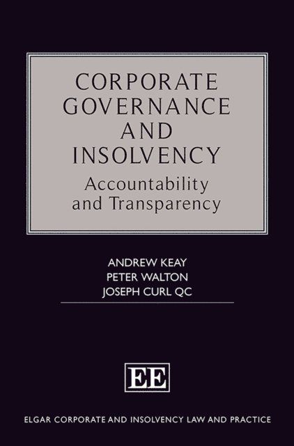 Joseph Curl, Peter Walton, Andrew Keay - Corporate Governance and Insolvency, E-bok