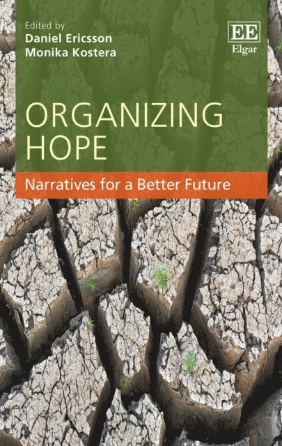 Monika Kostera, Daniel Ericsson - Organizing Hope, E-bok