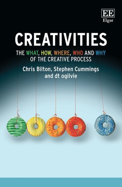 dt ogilvie, Stephen Cummings, Chris Bilton - Creativities, E-bok