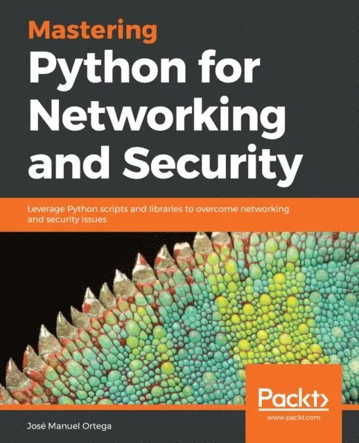 Jose Ortega - Mastering Python for Networking and Security, E-bok. Tillgänglighet: Lägg i varukorg