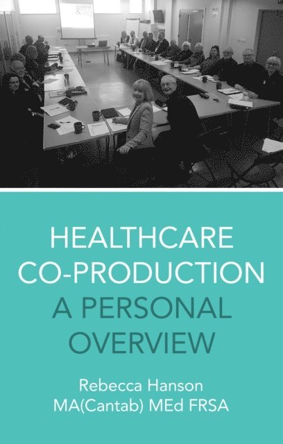 Rebecca Hanson - Healthcare Co-Production, E-bok