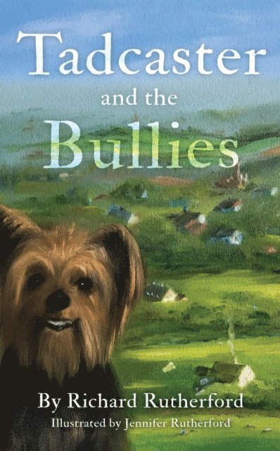 Richard Rutherford - Tadcaster and the Bullies, E-bok