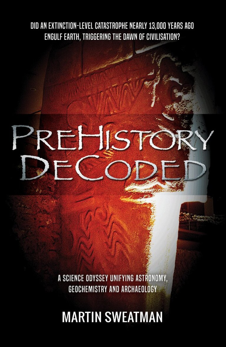 Martin Sweatman - Prehistory Decoded, Häftad