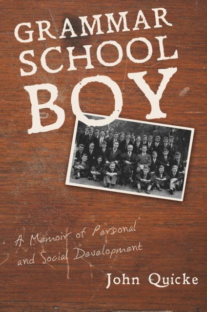 John Quicke - Grammar School Boy, E-bok