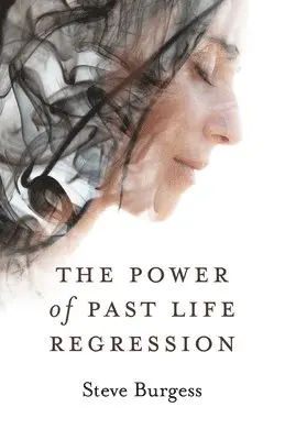 Steve Burgess - Power of Past Life Regression, The, Häftad. Tillgänglighet: Lägg i varukorg
