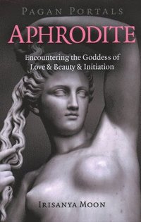 Pagan Portals - Aphrodite