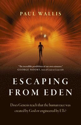 Escaping from Eden av Paul Wallis
