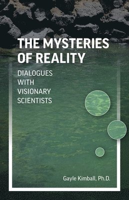 Gayle Kimball - Mysteries of Reality, The, Häftad