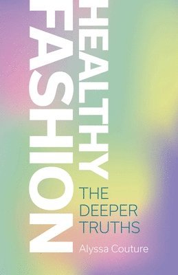 Alyssa Couture - Healthy Fashion, Häftad