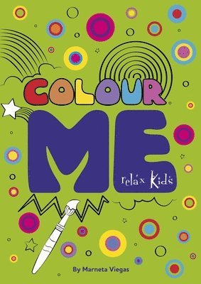 Marneta Viegas - Relax Kids: Colour ME, Häftad