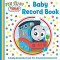 My First Thomas & Friends: Baby Record Book
