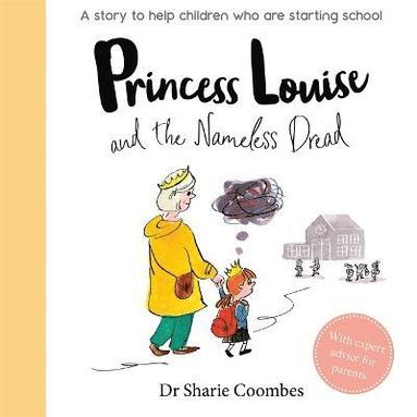 Sharie Coombes - Princess Louise and the Nameless Dread, Inbunden