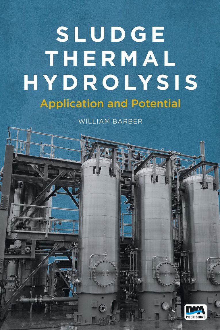 William Barber - Sludge Thermal Hydrolysis, Häftad