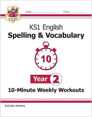 CGP Books, CGP Books - KS1 Year 2 English 10-Minute Weekly Workouts: Spelling & Vocabulary, Häftad