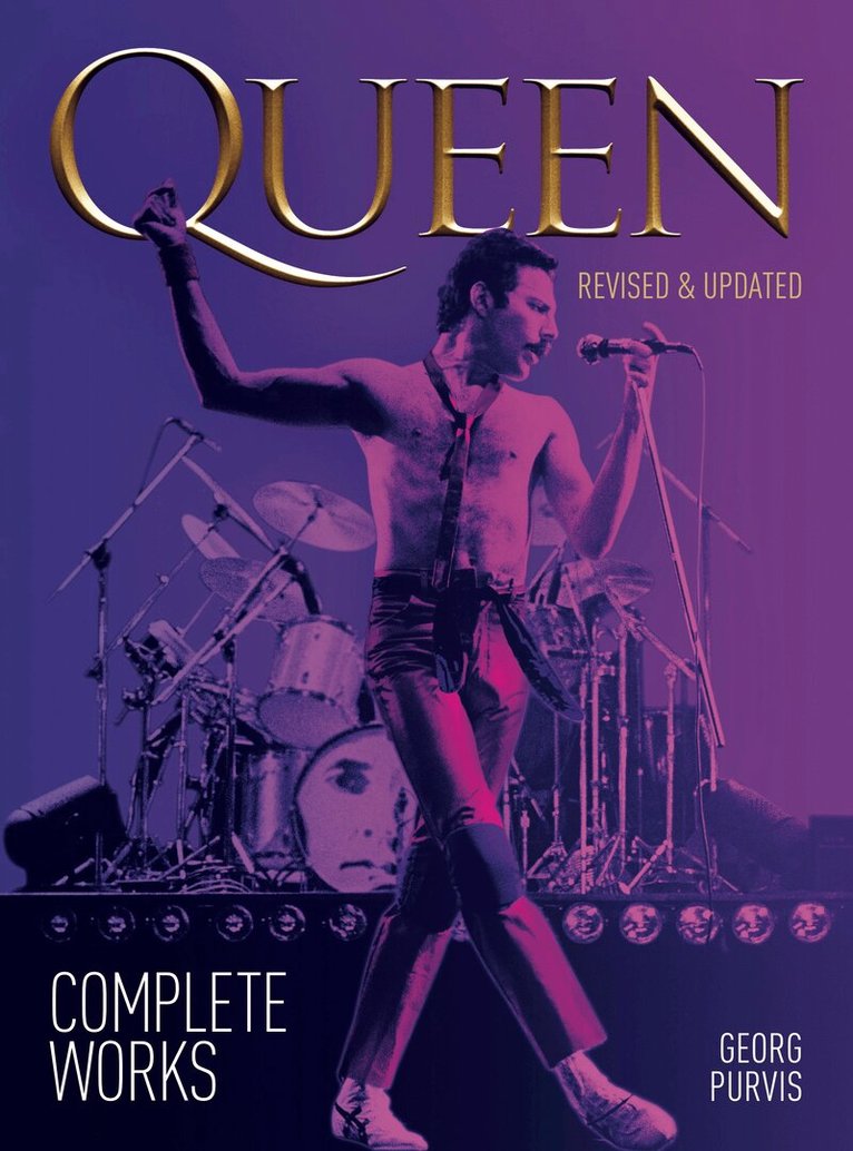 Georg Purvis - Queen: Complete Works (Updated Edition), Häftad