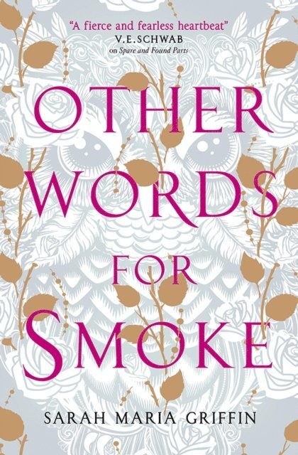 Sarah Maria Griffin - Other Words for Smoke, E-bok