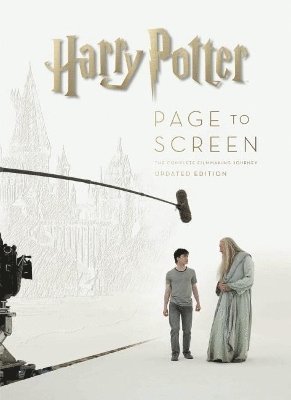 Harry Potter: Page to Screen: Updated Edition by Bob McCabe