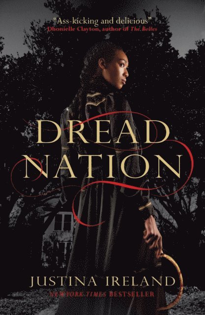 Justina Ireland - Dread Nation, E-bok