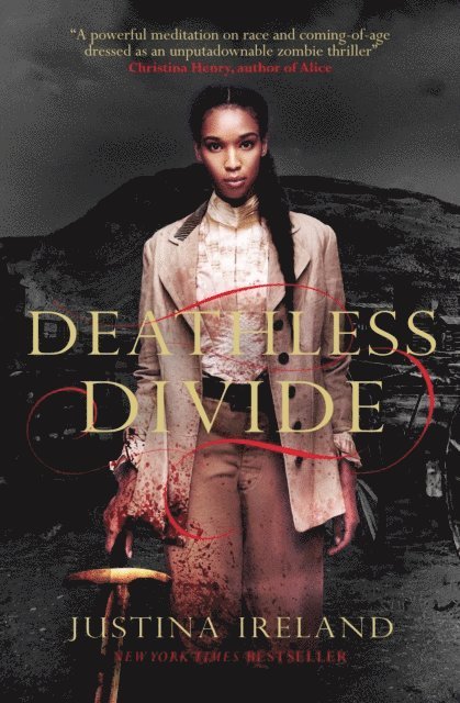 Justina Ireland - Deathless Divide, E-bok