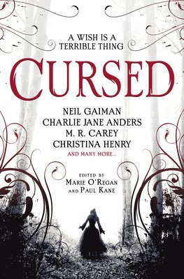 Cursed: An Anthology av Angela Slatter, Alison Littlewood, James Brogden, Tim Lebbon, Charlie Jane Anders