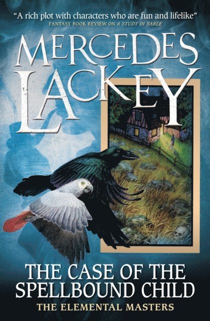 Mercedes Lackey - Elemental Masters - The Case of the Spellbound Child, E-bok