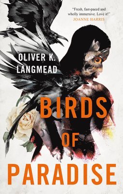 Birds of Paradise av Oliver K Langmead, Oliver K Langmead
