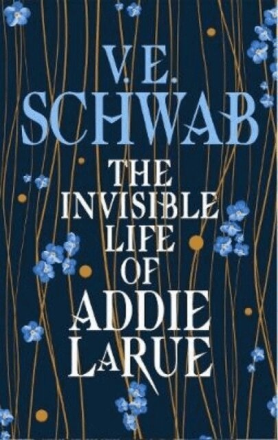 V.E. Schwab - The Invisible Life of Addie LaRue, Häftad