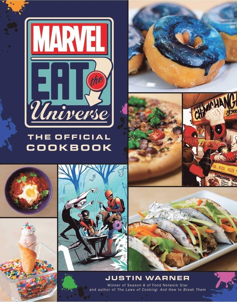 Justin Warner - Marvel Eat the Universe: The Official Cookbook, Inbunden