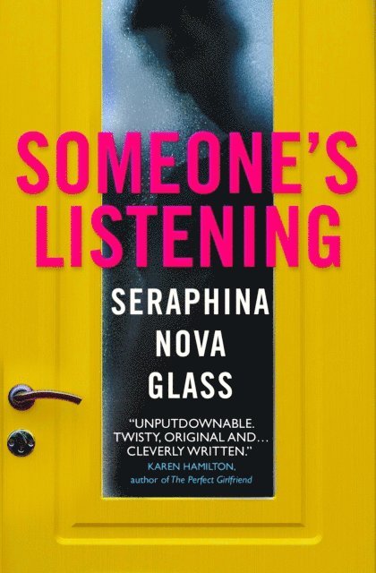 Seraphina Nova Glass - Someone's Listening, E-bok