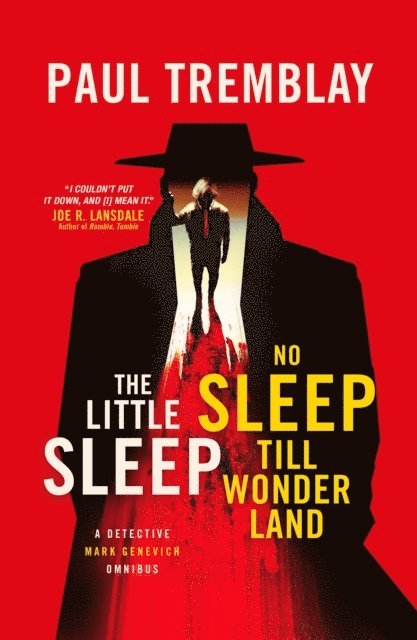 Paul Tremblay - Little Sleep and No Sleep Till Wonderland omnibus, E-bok