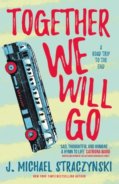 J. Michael Straczynski - Together We Will Go, E-bok