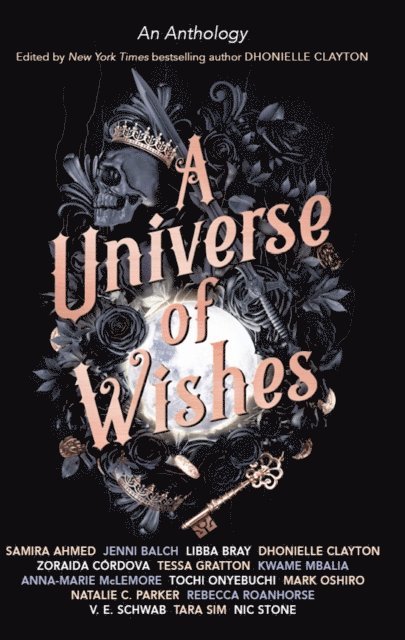 Libba Bray, V.E. Schwab, Zoraida Cordova, Dhonielle Clayton - Universe of Wishes, E-bok