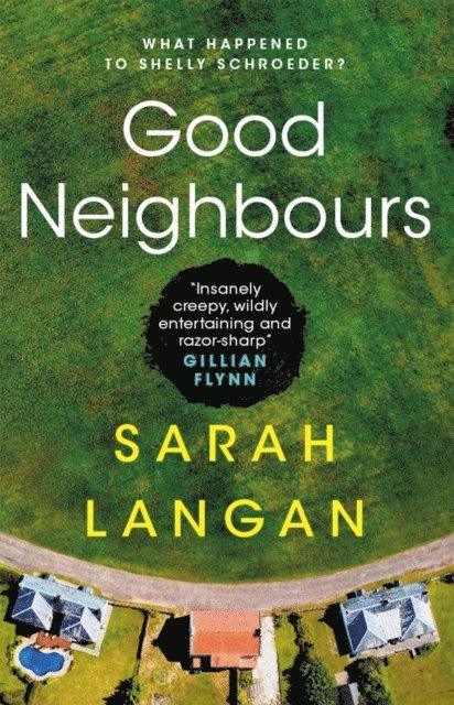 Sarah Langan - Good Neighbours, E-bok