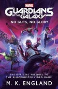 Marvel's Guardians of the Galaxy: No Guts, No Glory
